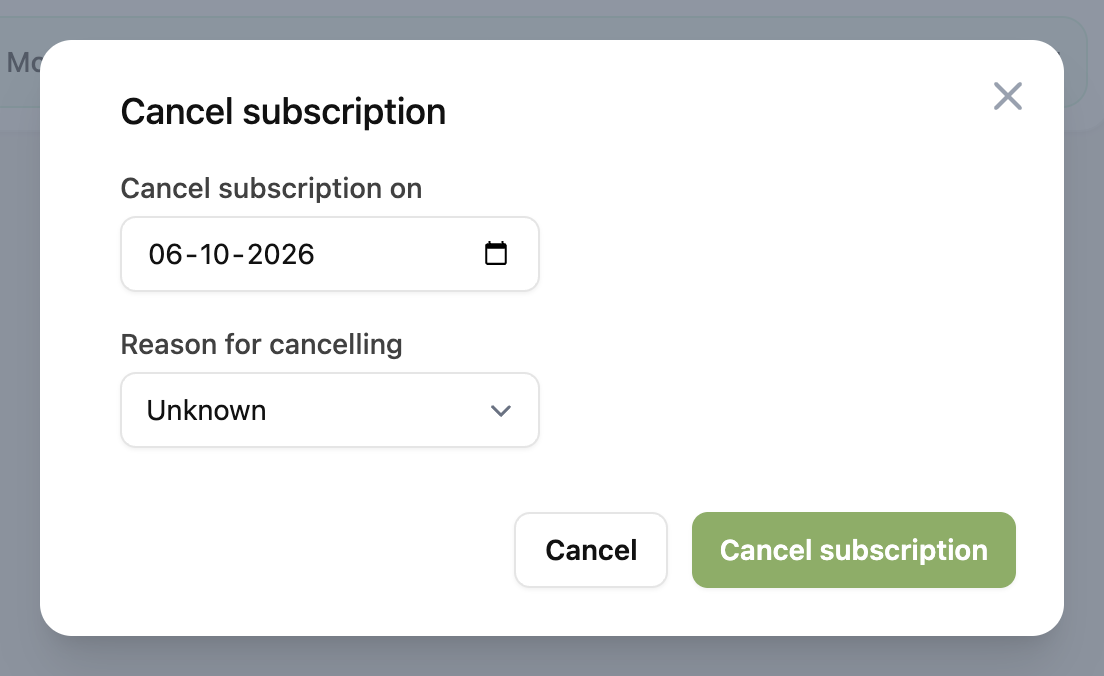 Choose the date and the reason for cancelling