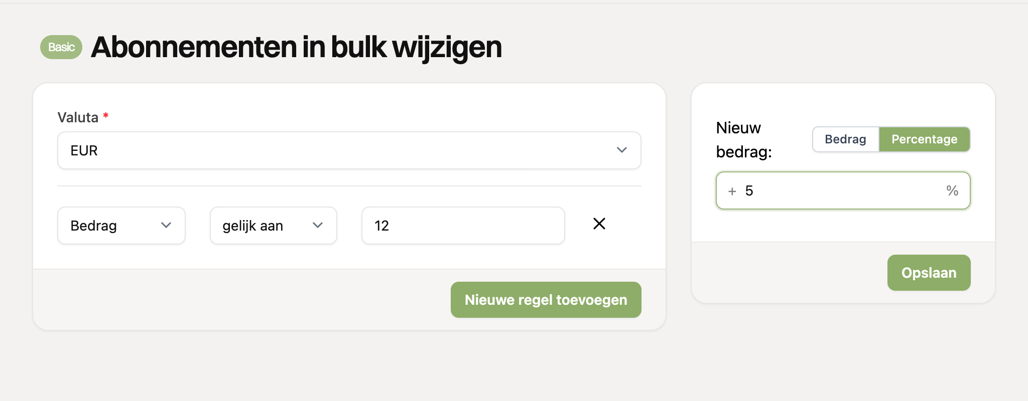 Het nieuwe bedrag of percentage invullen en opslaan