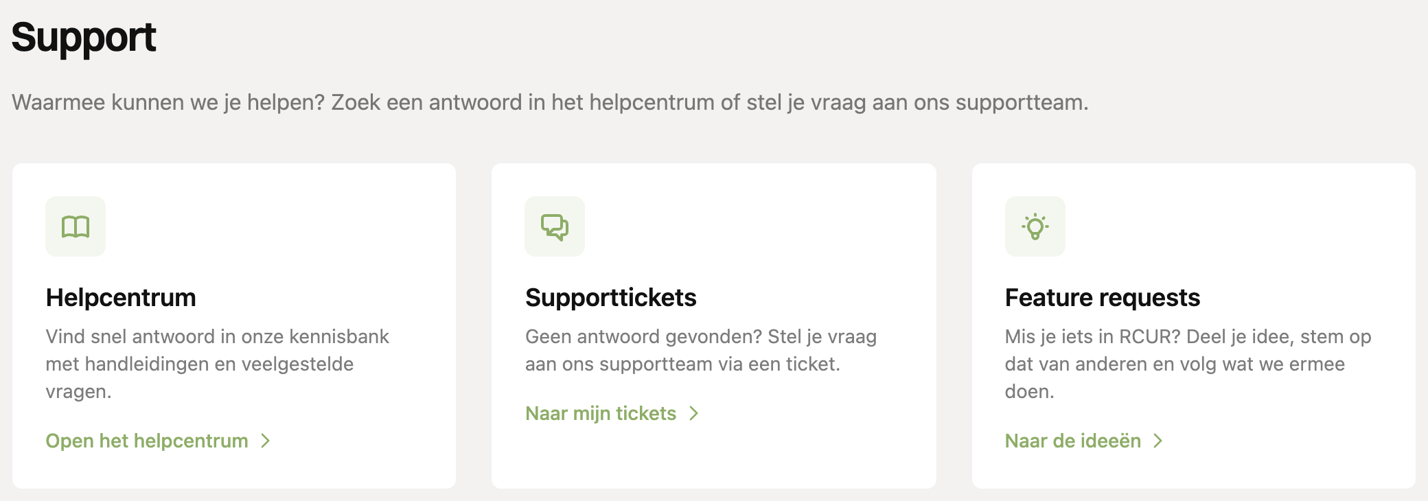 De pagina Support met het helpcentrum, supporttickets en feature requests